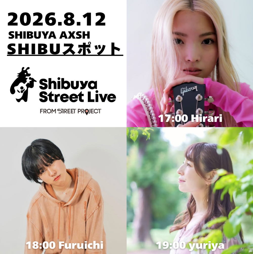 Shibuya Street Live（Hirari　Furuichi Rei　yuriya）