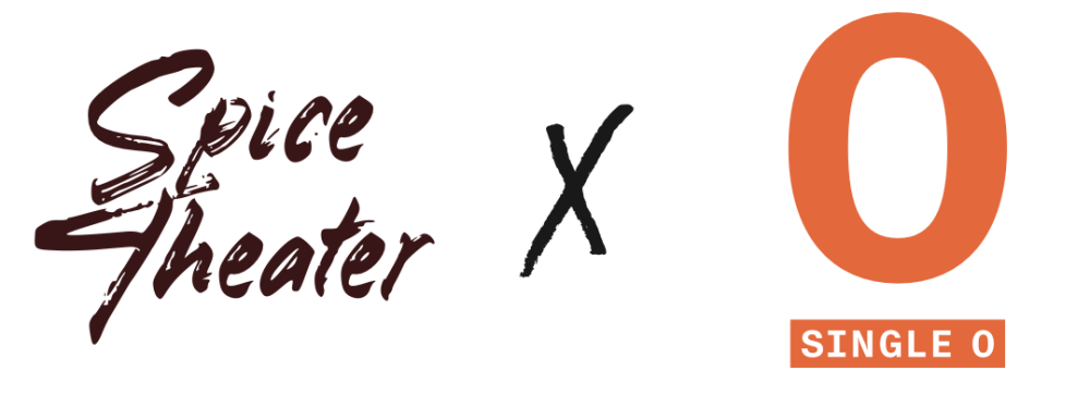 SINGLE O x Spice Theater コラボ第2弾