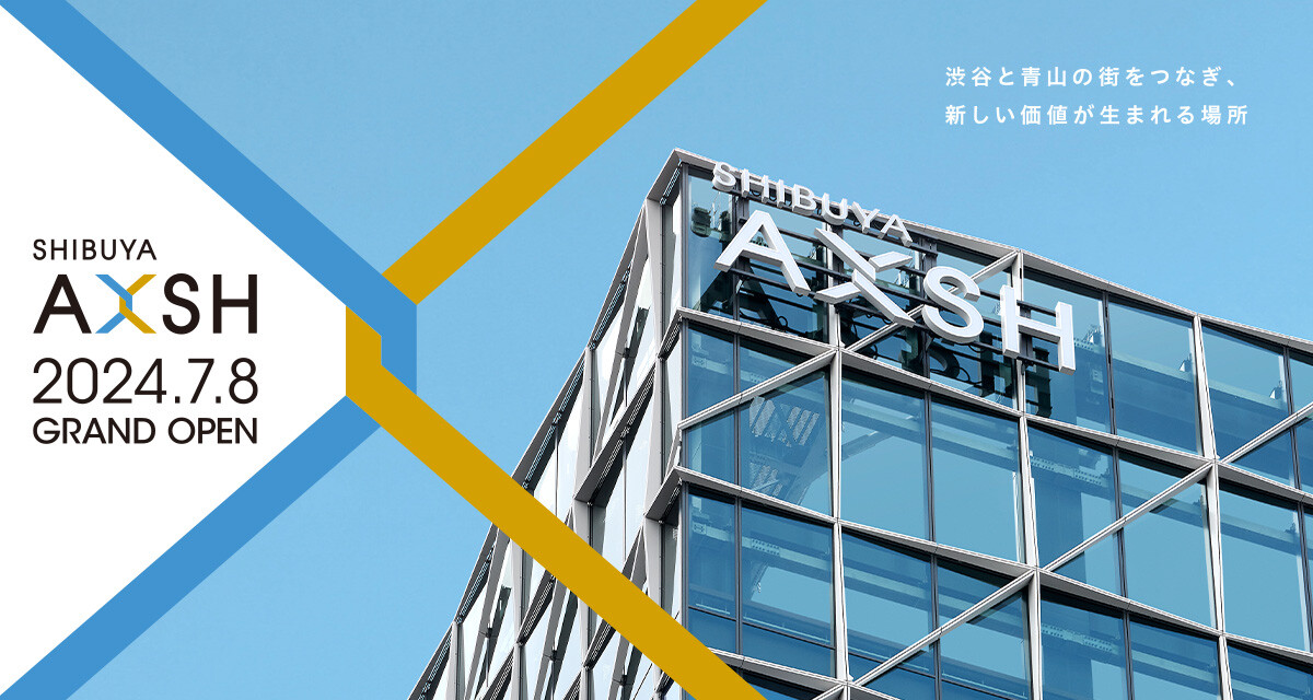 渋谷アクシュOPEN！🎉